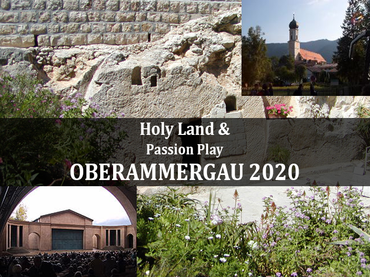 Christian Guided Tour Oberammergau Israel May 2020