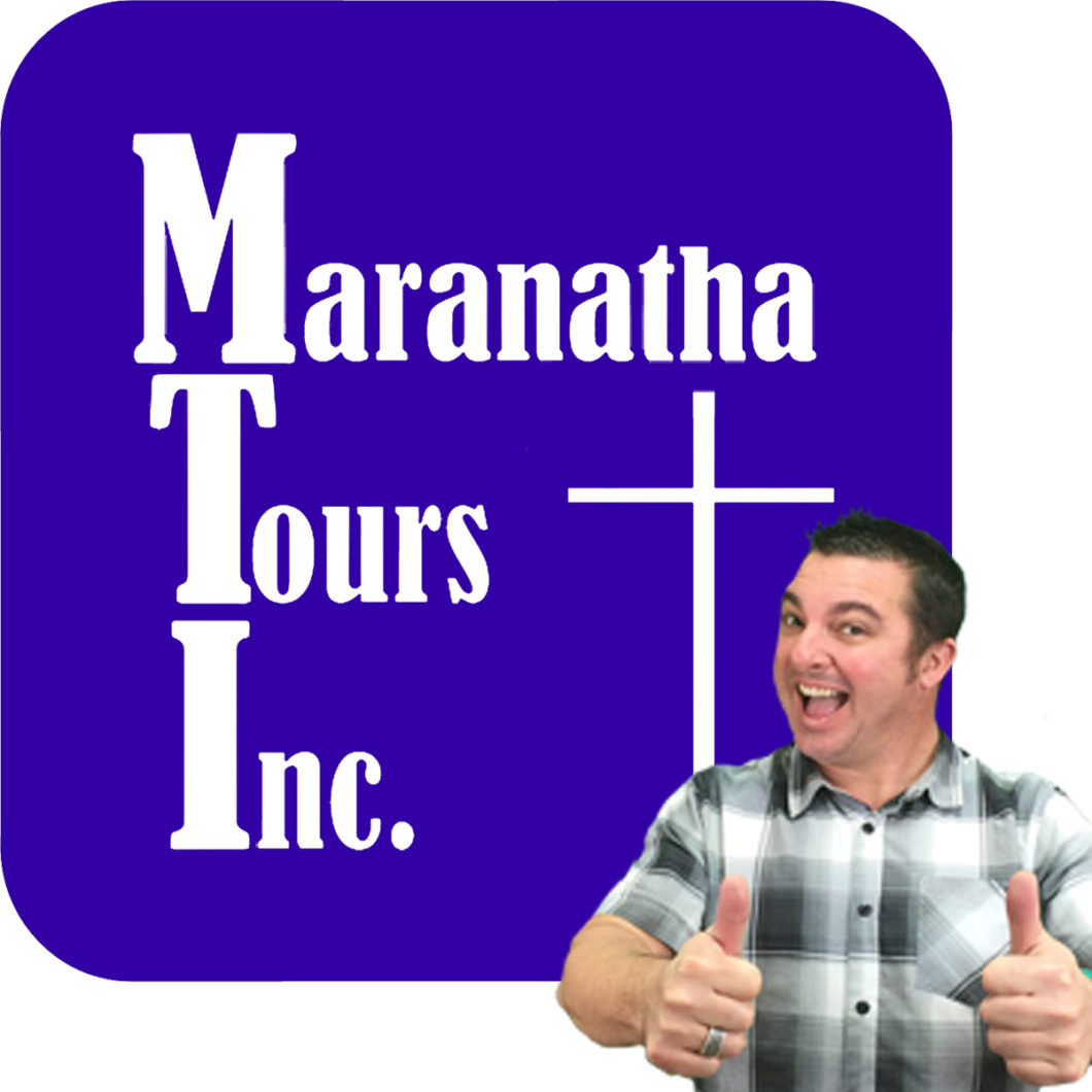 Why Choose Maranatha Tours Christian Tour Operator