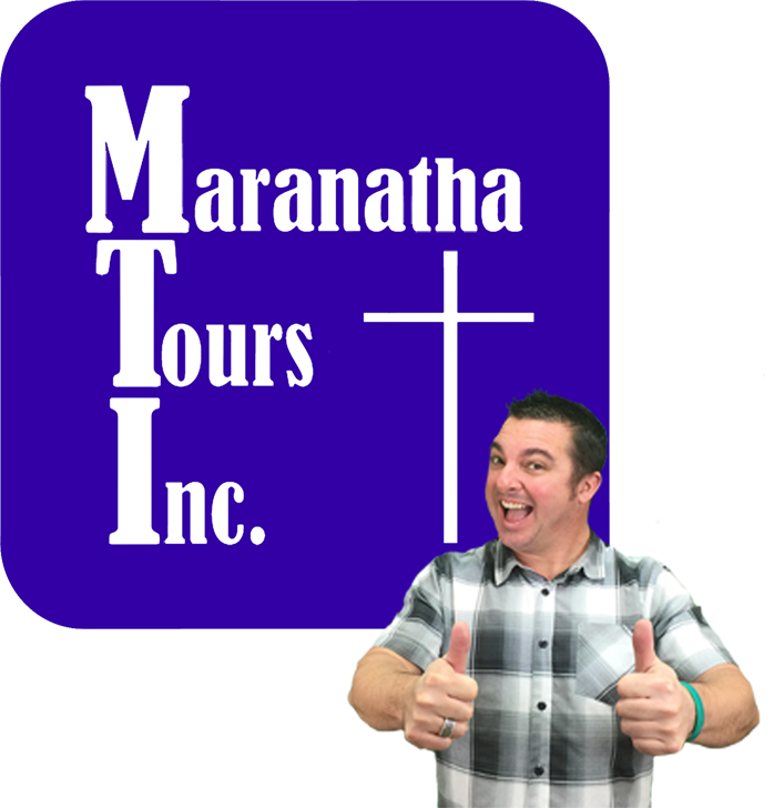 Why Travel With Maranatha Tours Planning Guide
