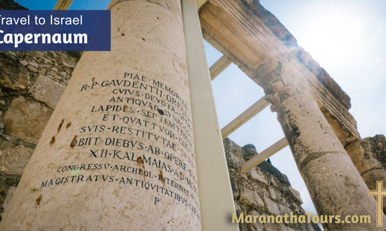 Capernaum Explore Israel Travel with Purpose Maranatha Tours