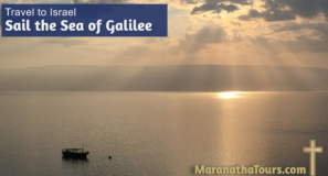 Sail the Sea of Galilee Travel with Maranatha Tours