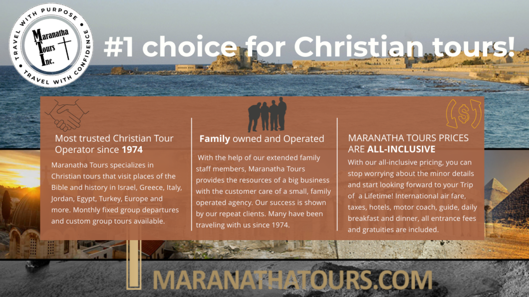 #1 Choice Christian Tours Through The Bible Maranatha Tours