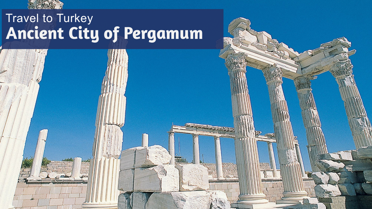 Explore Pergamum Turkey Tour Revelation Maranatha Tours