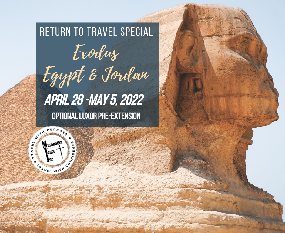 Exodus Egypt Jordan Tour 2022 Return To Travel Special Maranatha Tours