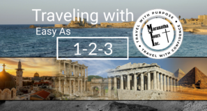 Return To Travel with Maranatha Tours Easy as 1-2-3