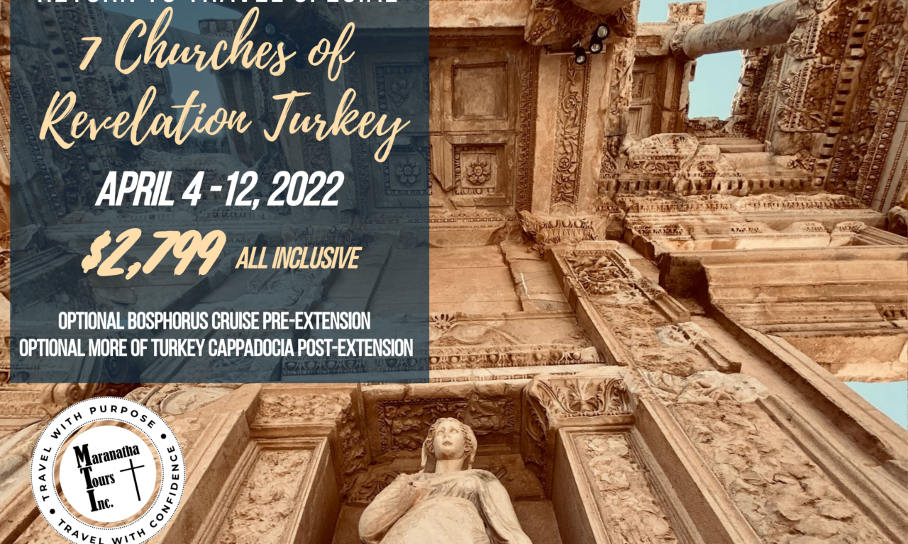 Seven Churches of Revelation Turkey Tour Time to Travel - More Biblical Sites in Turkey than in any other country known as the 2nd Holy Land