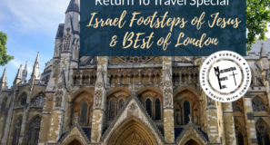 Footsteps of Jesus Israel and Best of London Tour 2023