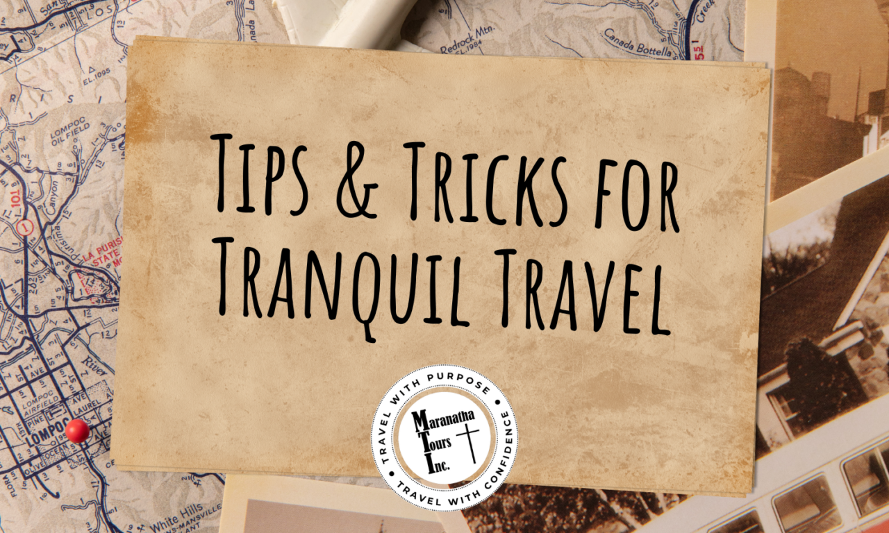 Tips and Tricks for Tranquil Travel